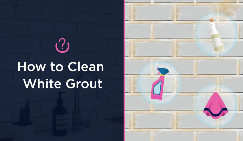 How to Clean White Grout blog banner.